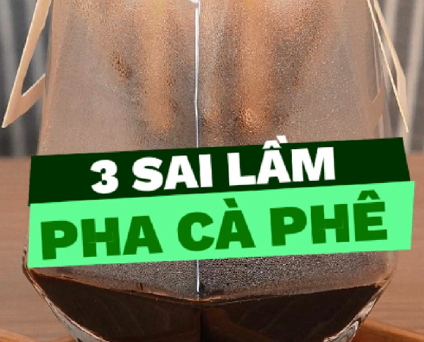 90% Người Mắc 3 Sai Lầm Khi Pha Cà Phê